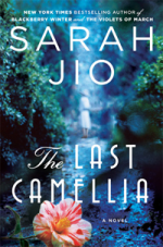 Last Camellia by Sarah Jio